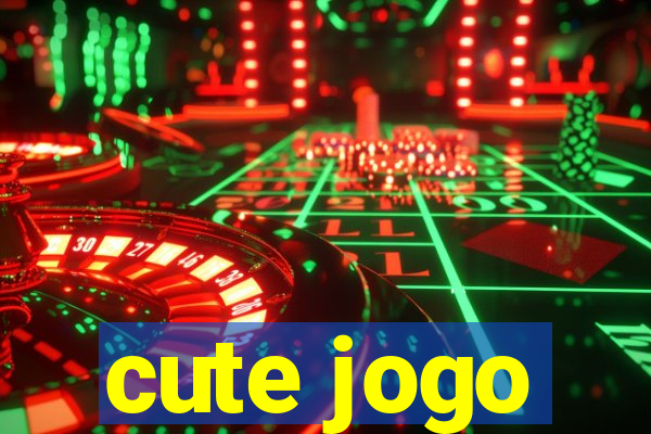 cute jogo